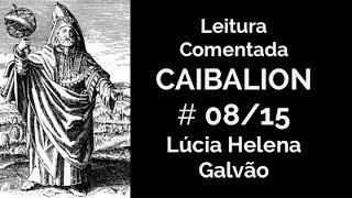 O CAIBALION cap 8  Os planos de Correspondência  Lúcia Helena Galvão [upl. by Budwig]