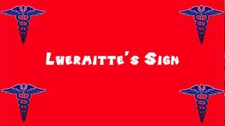 Pronounce Medical Words ― Lhermittes Sign [upl. by Melvina]