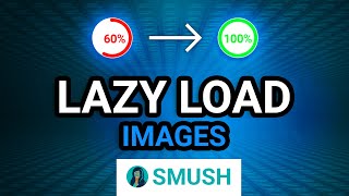 How to lazy load images 2024  Smush tutorial [upl. by Steck]