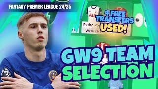 4 TRANSFERS USED 🔄 FPL GW9 TEAM SELECTION 👀 Fantasy Premier League 2425 [upl. by Repohtsirhc760]