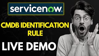 ServiceNow CMDB Identification Rule Demo  CMDB IRE Live Demo [upl. by Anekahs]