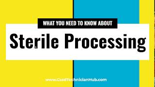 What You Need to Know About Sterile Processing [upl. by Sitnalta]