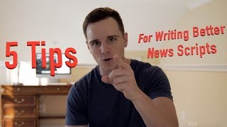 5 Tips for Writing Better TV News Scripts [upl. by Sesylu930]