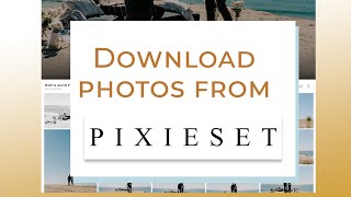 How to download from Pixieset [upl. by Ewald148]