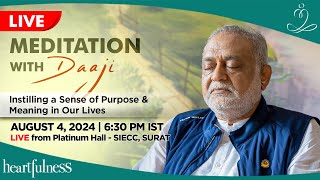 Live Meditation with Daaji  4 Aug 2024  0630 PM IST  Platinum Hall  SIECC  SURAT  Daaji [upl. by Woodsum]