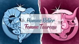 Homme Bélier ♈ Femme Taureau ♉  Compatibilité Amoureuse [upl. by Ayyn]