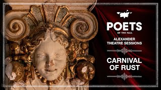 Poets of the Fall feat Triosis  Carnival of Rust Alexander Theatre Sessions  Episode 12 [upl. by Ailbert]