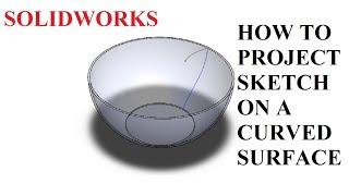 How to Project Sketch on Curved Surface  Solidworks  Beginner [upl. by Aiym]