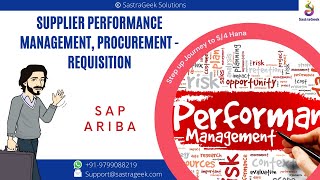 Supplier Performance Management  Procurement  Requisition  SAP ARIBA [upl. by Nylrahc]