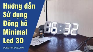 Hướng Dẫn Sử Dụng Đồng Hồ Để Bàn Treo Tường Minimal Led 3D Chỉnh Thời Gian Báo Thức Độ Sáng [upl. by Robson579]