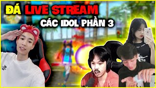 Đức Mõm Đá Live Stream Các quotIdol Tiktokquot Gạ Solo P3 [upl. by Zacharias189]