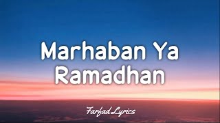 Haddad Alwi ft Anti  Marhaban Ya Ramadhan Lyrics 🎵 [upl. by Girhiny]