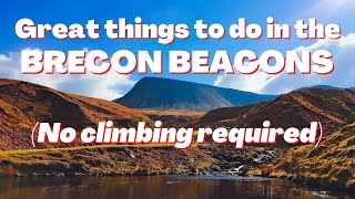 What to do in the Brecon Beacons  Without climbing up hills [upl. by Hedwig833]