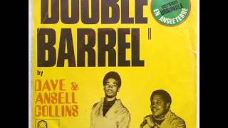 DAVE amp ANSIL COLLINS  DOUBLE BARREL VERSION 1  DOUBLE BARREL VERSION 2 [upl. by Ro]