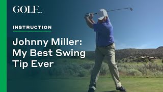 Johnny Miller My Best Swing Tip Ever [upl. by Eilsil]