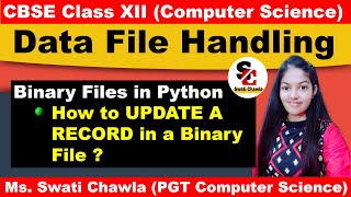 How to update a record in a Binary File  CBSE Class XII  Computer Science [upl. by Mairym]