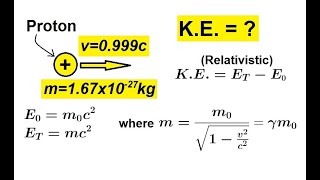 Physics 62 Special Relativity 10 of 43 Relativistic Kenetic Energy [upl. by Goulder]