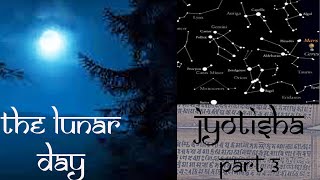 Jyotisha 3  Lunar day  Tithi of the Hindu calendar explained in English [upl. by Aggie]