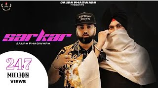 Sarkar  Jaura Phagwara Official Video Byg Byrd  Sarkar Ta Saadi Apni Ae [upl. by Yliab]