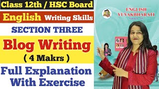 English  Blog Writing  Writing Skills  Class 12th  Section Three  4 Marks [upl. by Tnahs]