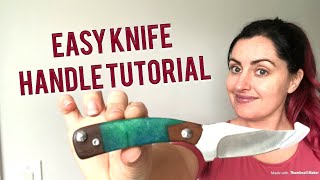 EASY KNIFE HANDLE TUTORIAL  DIY knife handle [upl. by Trey]