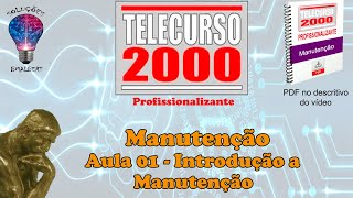 Telecurso 2000  Manutenção  01 Introdução a manutenção [upl. by Nosemyaj511]