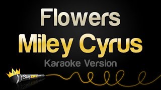 Miley Cyrus  Flowers Karaoke Version [upl. by Niven]