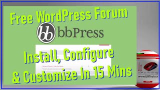 Install Configure amp Customize bbPress WordPress Forum in 15 Minutes [upl. by Retrop]