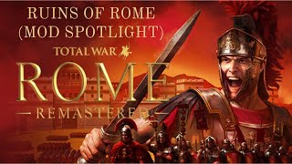 Ruins of Rome 500AD  A Barbarian Invasion Overhaul for Total War Rome Remastered [upl. by Aerdnek]