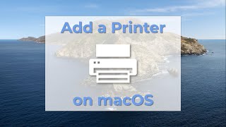 Adding a Printer on a Mac [upl. by Peednama]