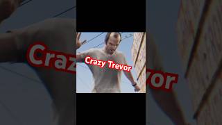 Crazy Trevor [upl. by Gran885]