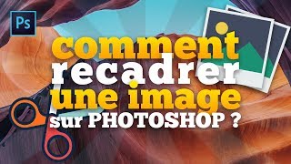 Photoshop  Comment recadrer  rogner une image [upl. by Nowaj]