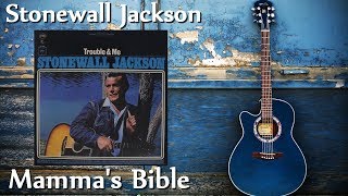 Stonewall Jackson  Mammas Bible [upl. by Irret843]