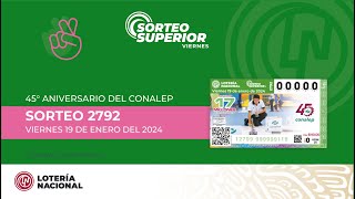 Sorteo Superior N°2792 Celebrando el quot45° aniversario del CONALEPquot [upl. by Ezarra]