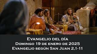 Evangelio del domingo 19 de enero de 2025 [upl. by Aztiray]