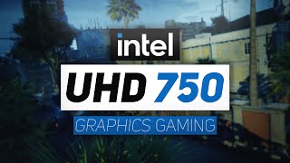 Intel UHD 750 Gaming Performance 2021  11th Gen Integrated GPU [upl. by Nob]