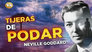 TIJERAS DE PODAR DE NEVILLE GODDARD [upl. by Aksehcnarf]