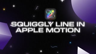 Squiggly Line Tutorial in Apple Motion [upl. by Hendel288]