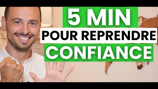 5MIN pour REPRENDRE CONFIANCE EN SOI quoi quil tarrive Comment avoir confiance en soi [upl. by Dixil]