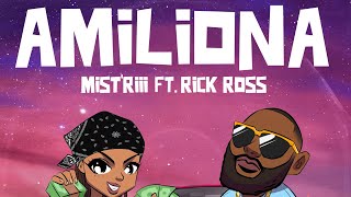 Mistriii  Amiliona Lyric Vizualizer ft Rick Ross [upl. by Leatrice]