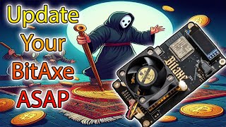 BitAxe Vulnerability  Please update ASAP [upl. by Cheria]