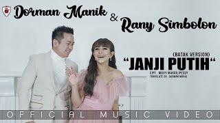 Dorman Manik amp Rany Simbolon  JANJI PUTIH Batak Version  Official Video [upl. by Naej520]