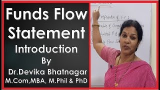 1 quotIntroduction of Funds Flow Statementquot In Management Accounting By DrDevika Bhatnagar [upl. by Eraste811]