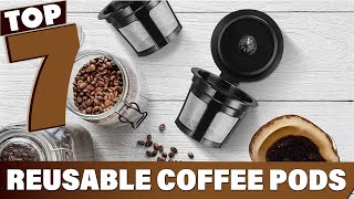 Top 7 Reusable Coffee Pods for EcoFriendly Brewing [upl. by Forsta]