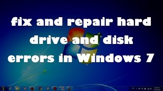 How to fix and repair hard drive and disk errors in Windows 7 [upl. by Peggy]