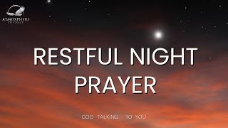 Sleep Soundly Tonight Beautiful Nighttime Prayer [upl. by Keeton657]