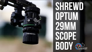 NEW Shrewd Optum 29mm Scope  Product Review [upl. by Jagir860]