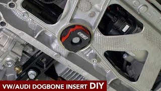 VWAudi Dogbone Mount Insert Install DIY MK7 GTI Golf R A3 S3 [upl. by Crescin]