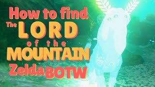 Finding the Lord of the Mountain in Zelda BOTW [upl. by Niles]