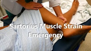 Sartorius Muscle Strain Emergency [upl. by Sylvan]